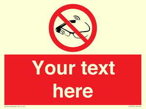 Custom prohibition Use of smart glasses prohibited